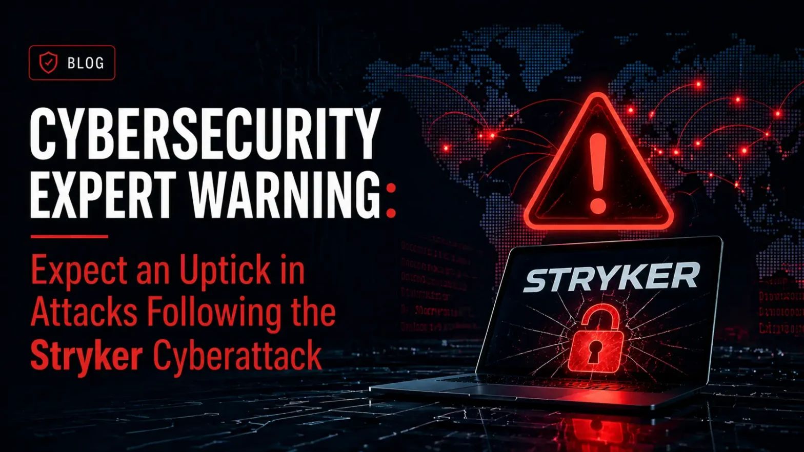Expert Warning More Attacks to Follow Stryker Cyber Incident